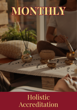 Holistic Accreditation MONTHLY