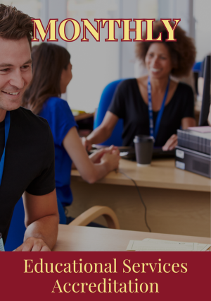 Educational Services Accreditation MONTHLY