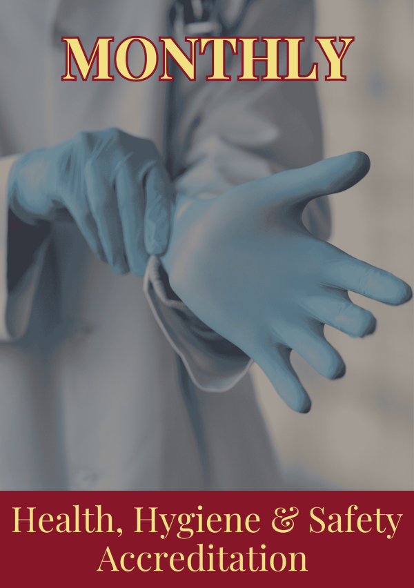 Monthly Health, Hygiene and Safety Unlimited Accreditation