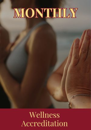 Monthly Wellness Unlimited Accreditation